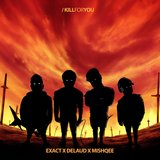 Kill For You