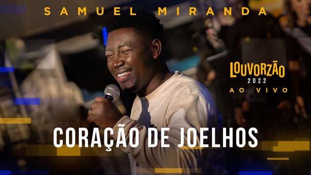 Coração de Joelhos - Louvorzão 2022 (Ao Vivo)