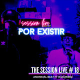 The Session Live #18 por Existir