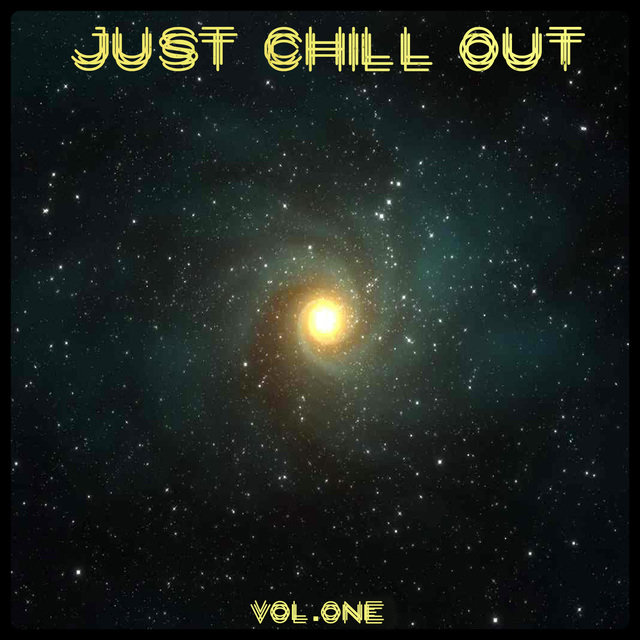 Just Chill Out Vol. 1