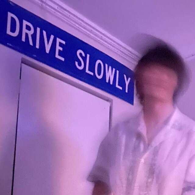 Drive Slowly