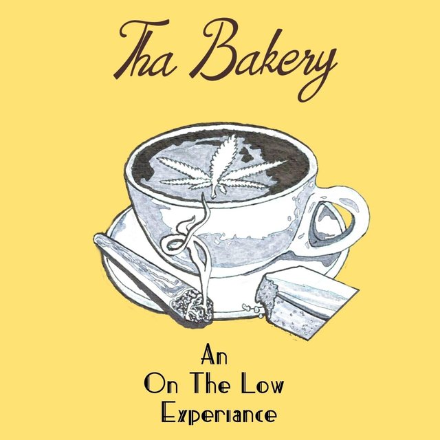 Tha Bakery: An On The Low Experiance