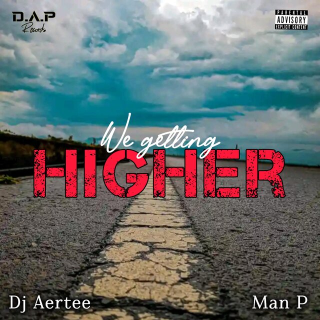 We getting higher (feat. Man P)