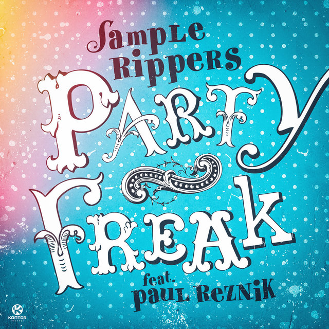 Party Freak - Single (Remixes)