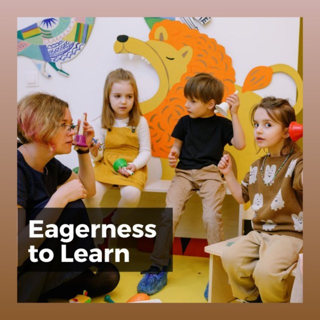 Eagerness to Learn