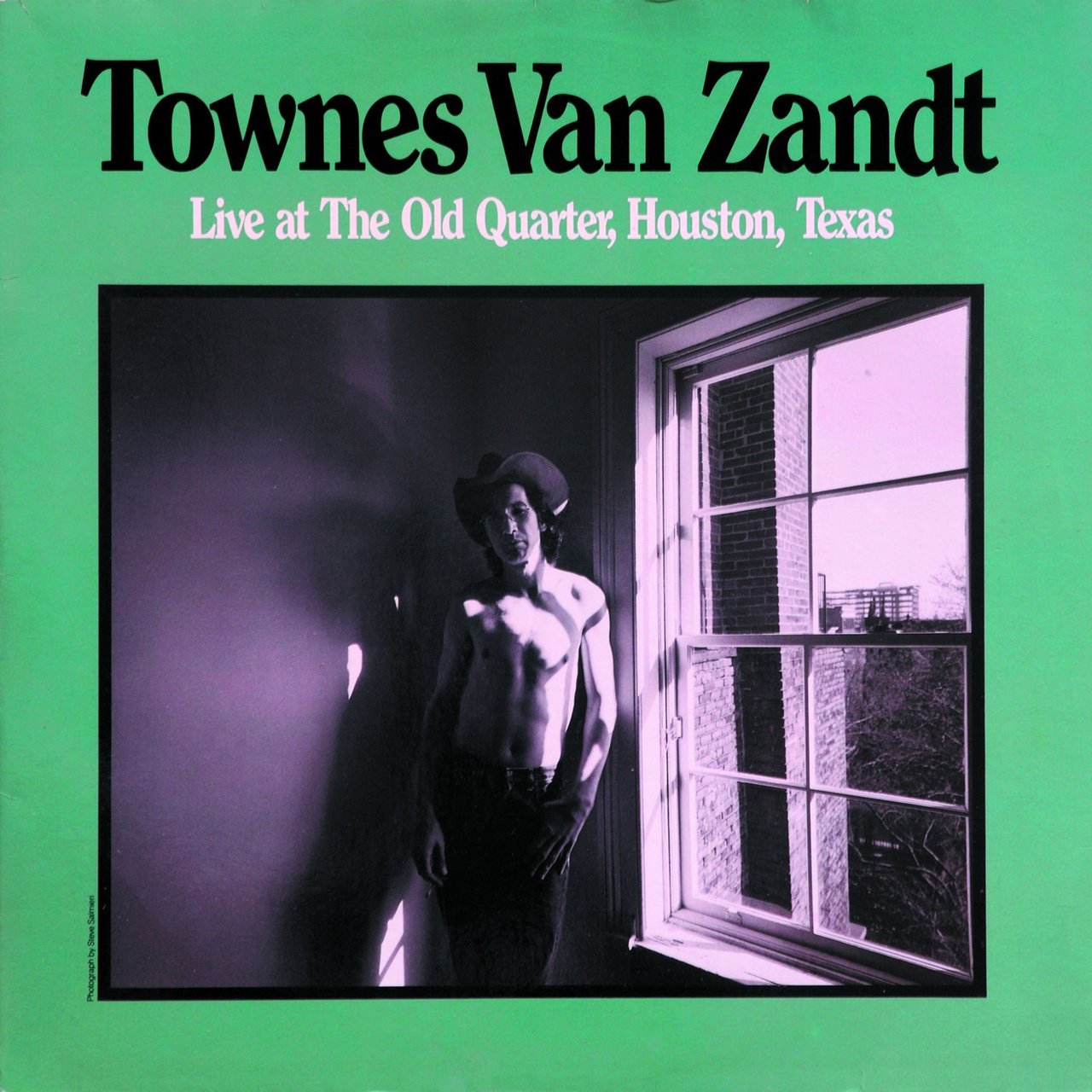 "Live at the Old Quarter, Houston, Texas" by Townes Van Zandt