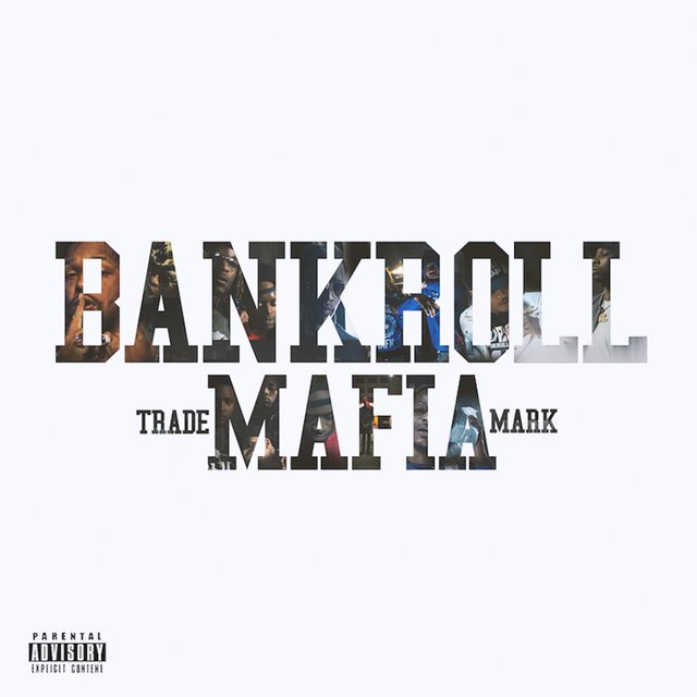 Cover art for album Bankroll Mafia by Bankroll Mafia