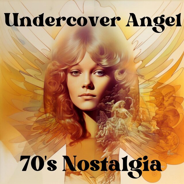 Undercover Angel: 70's Nostalgia