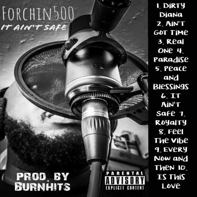 It Ain't Safe Produced by Burnhits