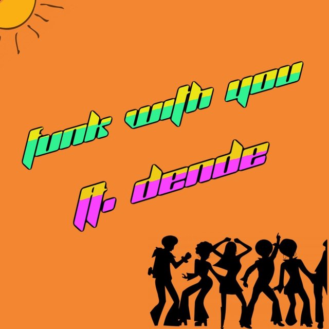 Funk With You (feat. Dende)