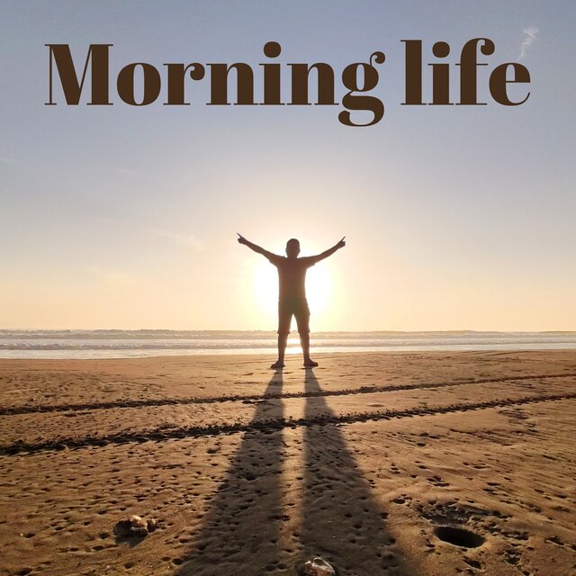朝活の気分に！朝に聴きたい心地よいポップミュージック 〜Morning Life〜