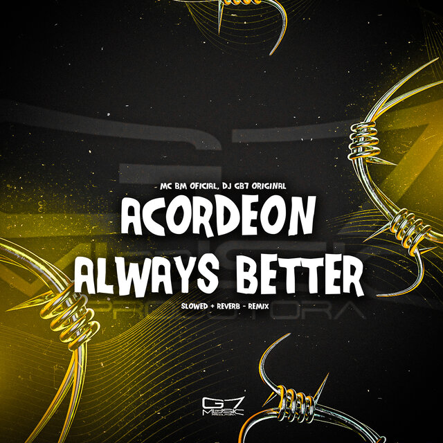 Acordeon Always Better