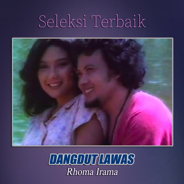 Seleksi Terbaik Dangdut Lawas Rhoma Irama, Pt. 02