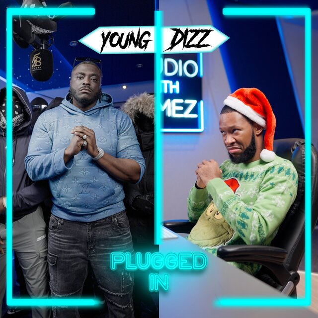 Young Dizz x Fumez The Engineer - Plugged In