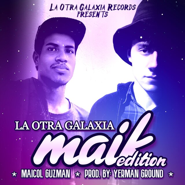 La Otra Galaxia: Maik Edition