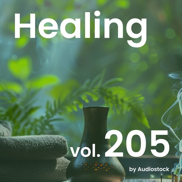 ヒーリング, Vol. 205 -Instrumental BGM- by Audiostock