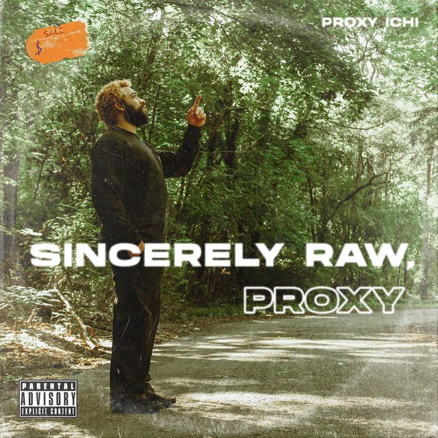 Sincerely RAW, PROXY