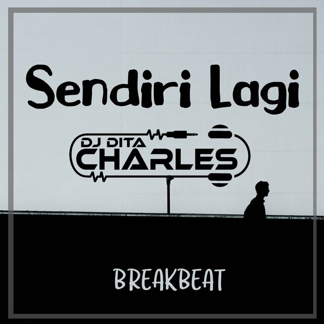 SENDIRI LAGI BREAKBEAT