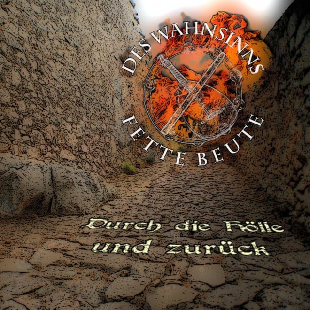 Durch die Hölle und zurück