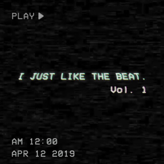I Just Like The Beat, Vol. 1