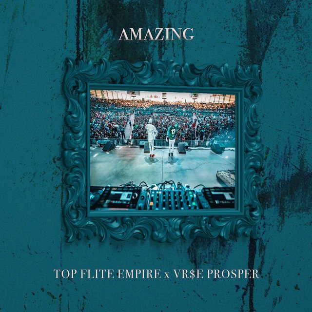 Amazing (feat. Vr$e Prosper)