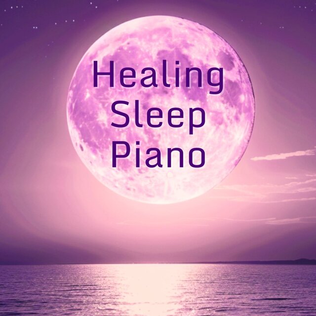 Healing Sleep Piano