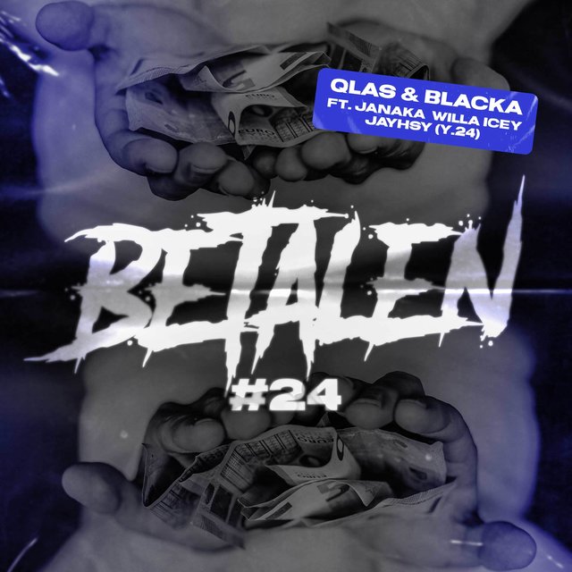 Betalen (feat. Blacka, Janaka, Willa Icey & Jayhsy)