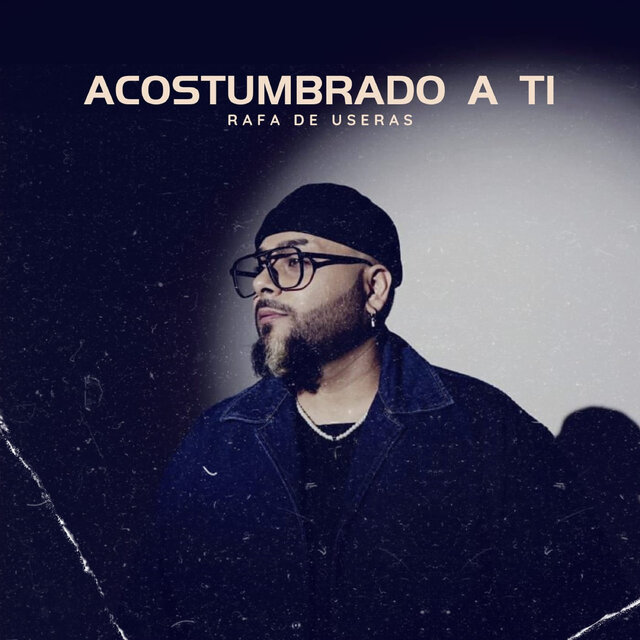 Acostumbrado a ti
