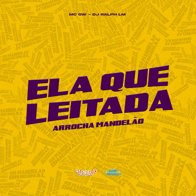 Ela Que Leitada (Arrocha Mandelão)