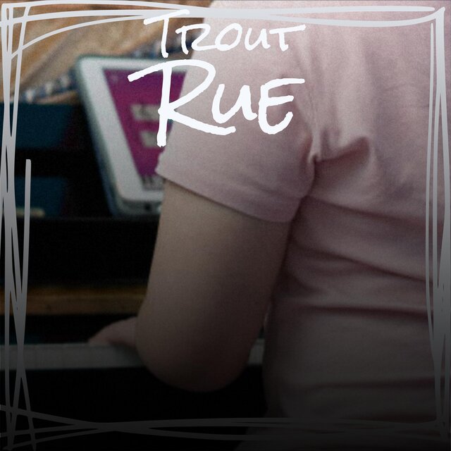 Trout Rue