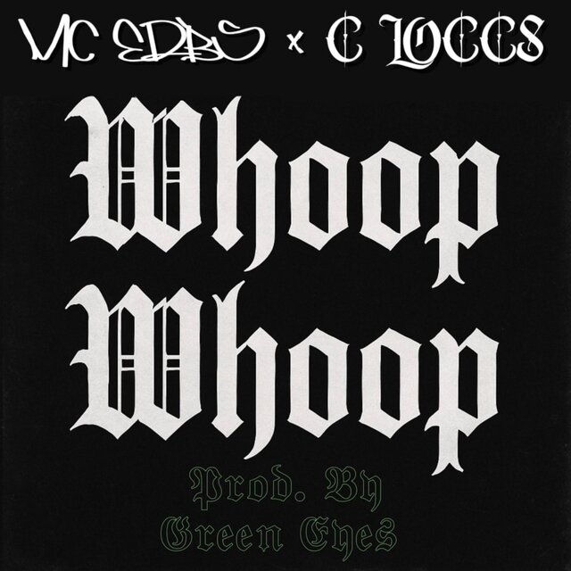 WHOOP WHOOP (feat. C LOCCS)