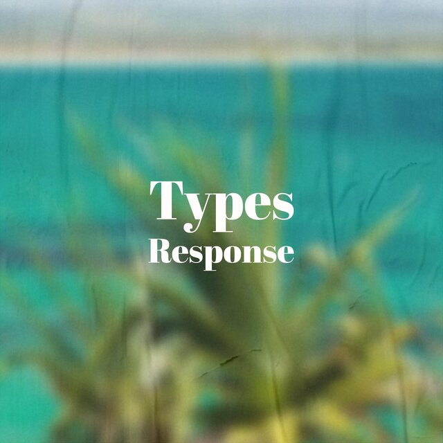 Types Response