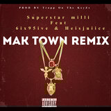 MAK TOWN (REMIX)