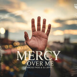 Mercy Over Me