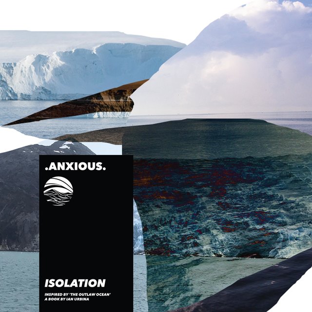Isolation (Inspired by ‘The Outlaw Ocean’ a book by Ian Urbina)