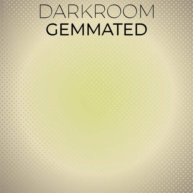 Darkroom Gemmated