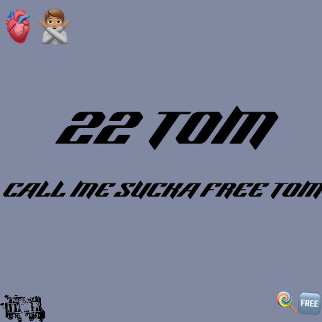 Call Me Sucka Free Tom