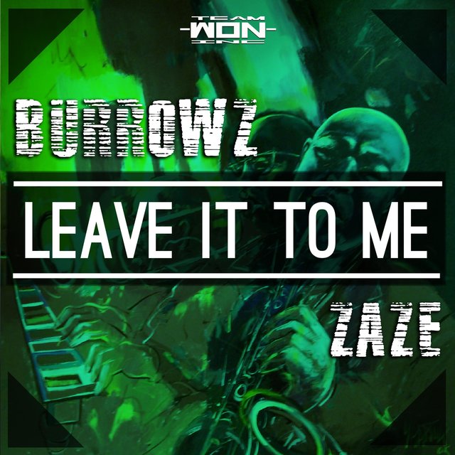 Leave it to me (feat. Zaze)