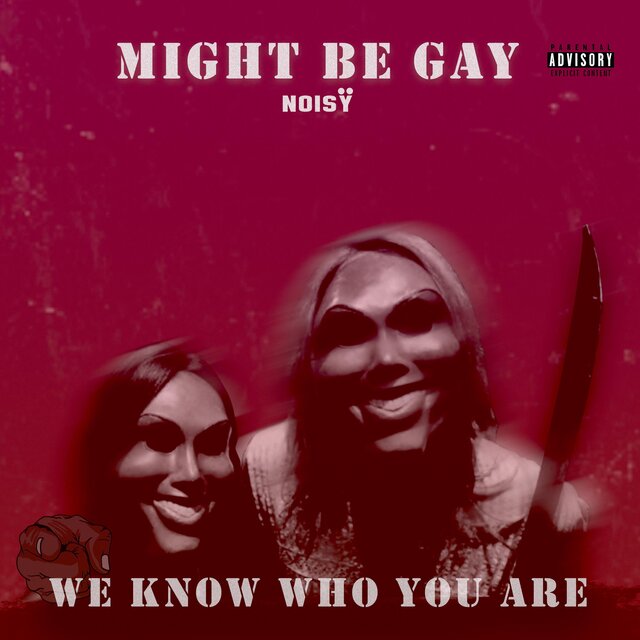 Might Be Gay (feat. Tikx Kooda)