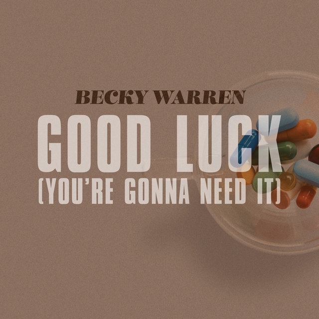 Good Luck (You're Gonna Need It)