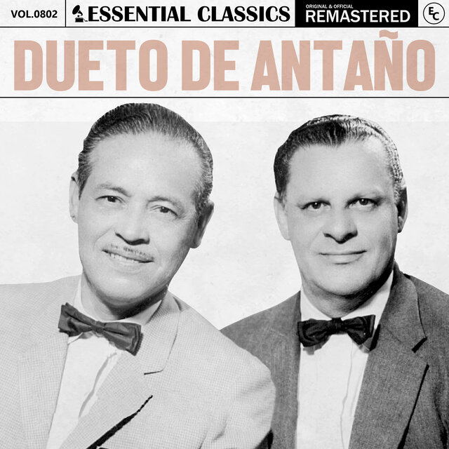 Essential Classics, Vol. 802: Dueto de Antaño