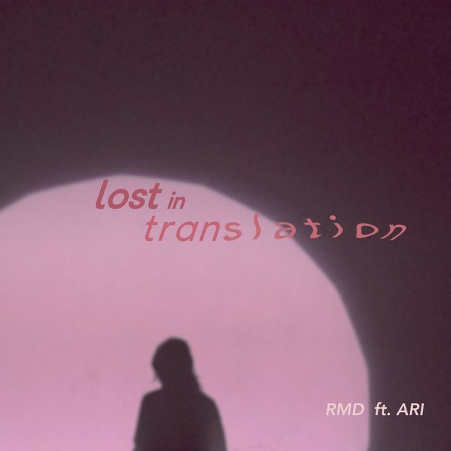 Lost in translation (feat. ARI)