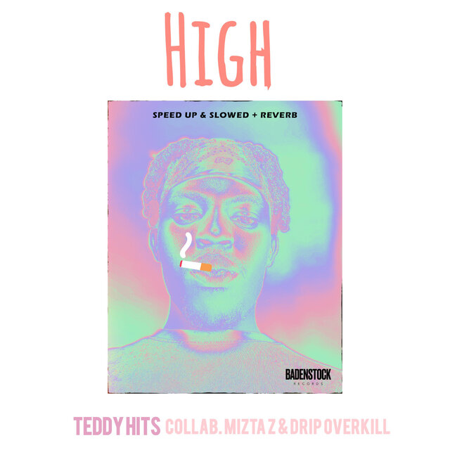 HIGH (Sped Up & Slower)