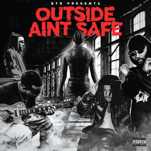 Outside Aint Safe