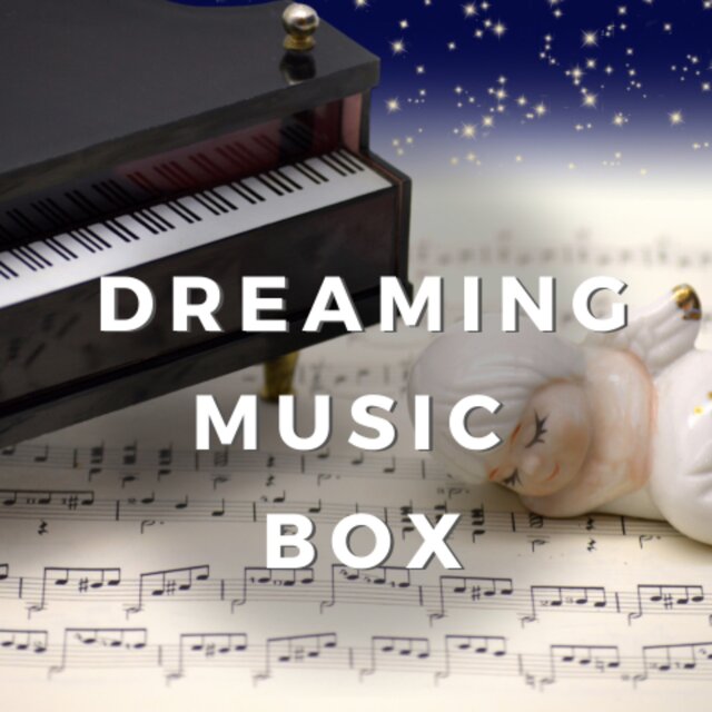 Dreaming Music Box