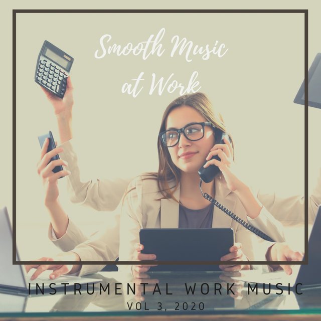 Smooth Music at Work, Vol. 3
