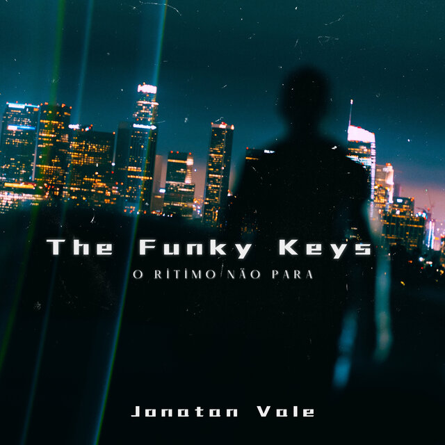 The Funky Keys , o Ritimo Não Para