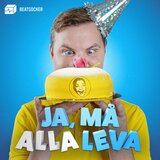 Ja, må du leva