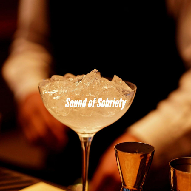 Sound of Sobriety