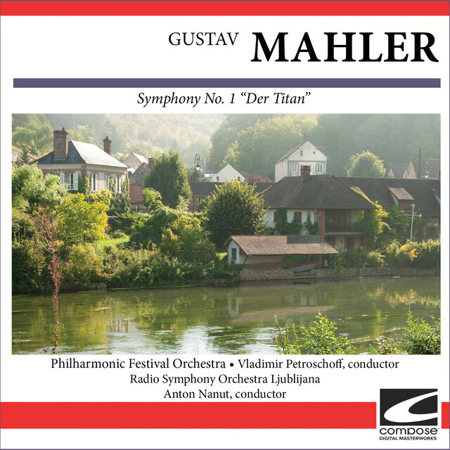 Gustav Mahler Symphony No. 1 'Der Titan'